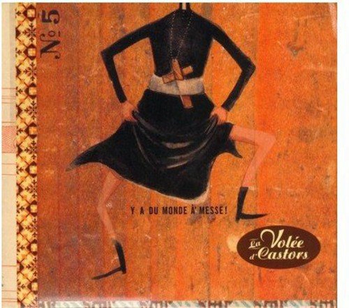 La Volée D'Castors / Y'A Du Monde A La Messe - CD (Used)