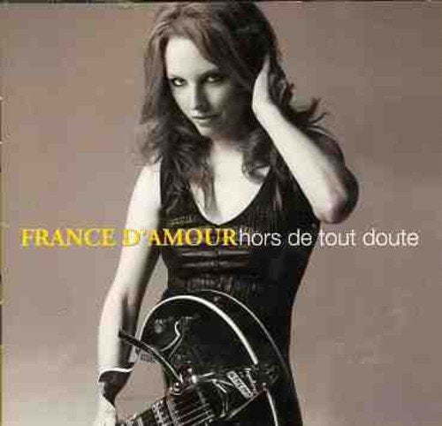 France D'Amour / Hors De Tout Doute - CD