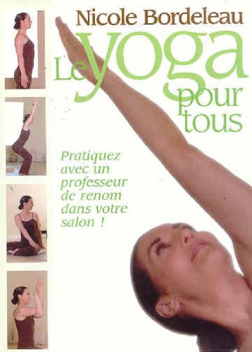 Nicole Bordeleau: Le yoga pour tous - DVD (Used)