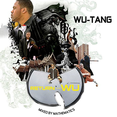 Return Of The Wu and Friends: Mixed By Mathematics