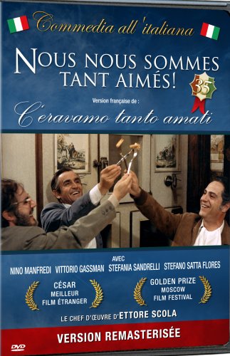 Nous nous sommes tant aimés (Ceravamo tanto amati) (Bilingual)