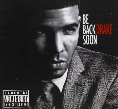 Drake / Be Back Soon - CD