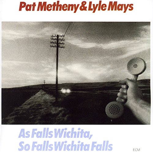 Pat Metheny & Lyle Mays / As Falls Wichita, So Falls Wichita Falls - CD (Used)