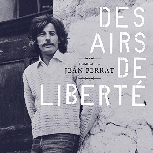 Variés / Hommage À Jean Ferrat: Des Airs De Liberté - CD (Occasion)