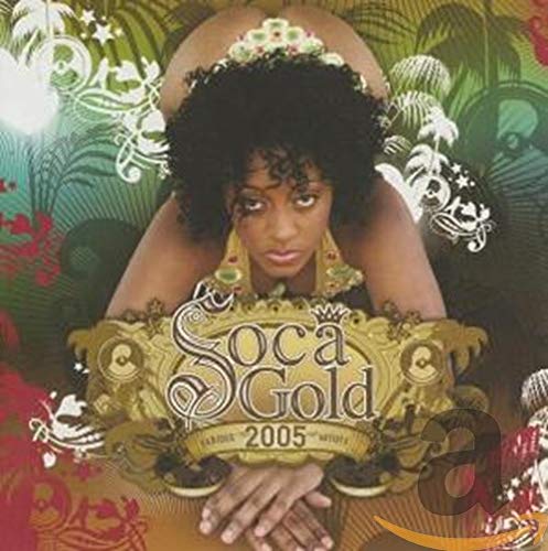 VARIOUS ARTISTS - SOCA GOLD 2005