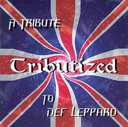 Tributized: Tribute to Def Leppard