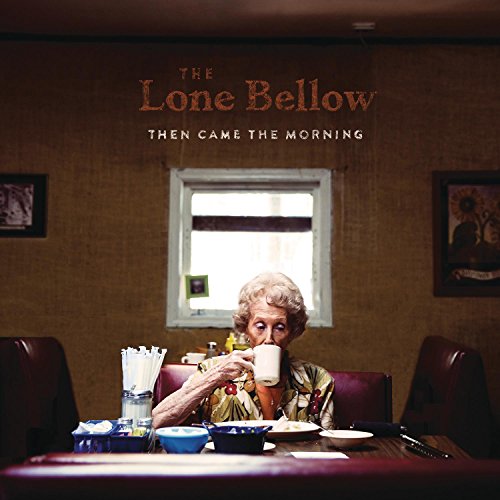 The Lone Bellow / Then Came the Morning - CD