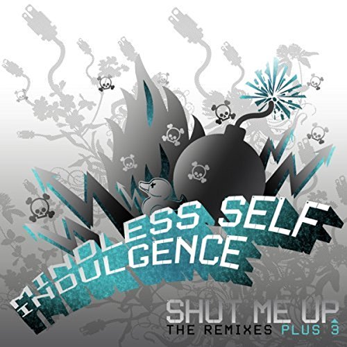 Shut Me Up: The Remixes +3
