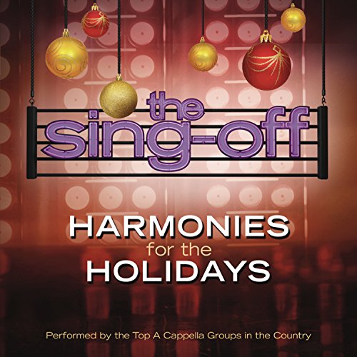 The Sing-Off: Harmonies For The Holi Days