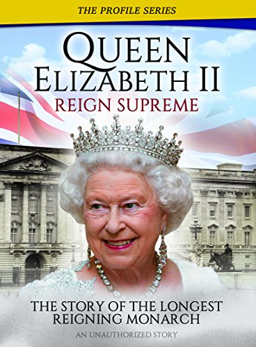 Queen Elizabeth Ii - Reign Supreme