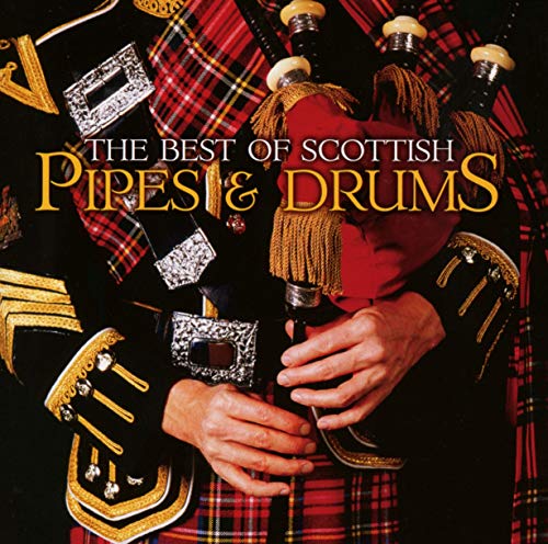 Best of Scottish Pipes & Drums
