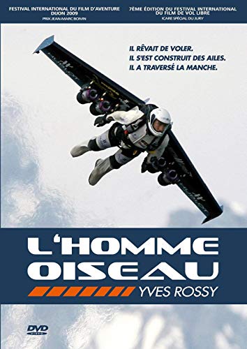 L'homme oiseau: yves rossy
