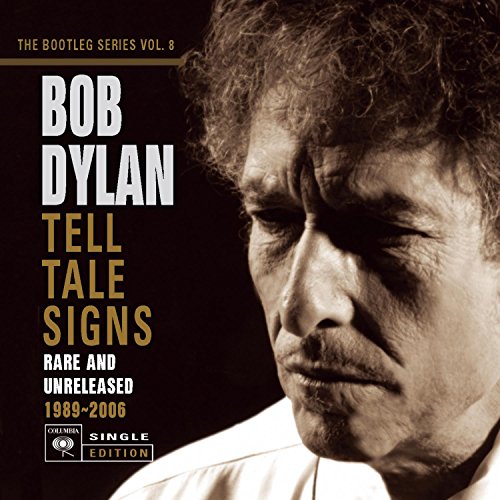 Tell Tale Signs: Rare and Unreleased, 1989-2006 (The Bootleg Series, Vol. 8 )