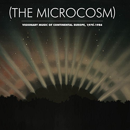 Microcosm Visionary Music of Continental Europe 70-86