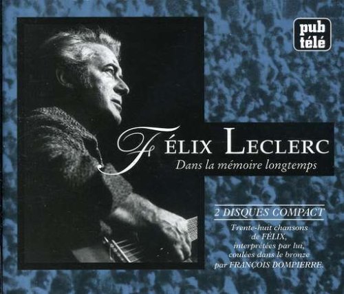 Félix Leclerc / Dans La Mémoire Longtemps - CD (Used)