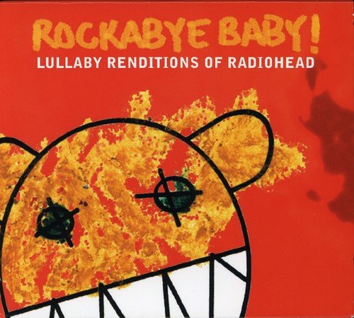 Rockabye Baby! / Lullaby Renditions of Radiohead - CD (Used)