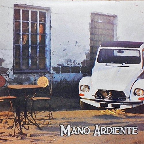 Mano Ardiente - (El Monte) - 2016 - (Canada) - CD