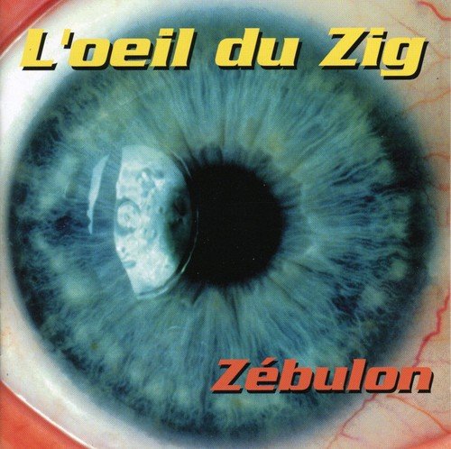 Zébulon / L'Oeil Du Zig - CD (Used)