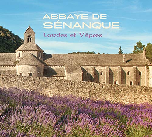 LAUDES ET VEPRES A L'ABBAYE DE SENANQUE