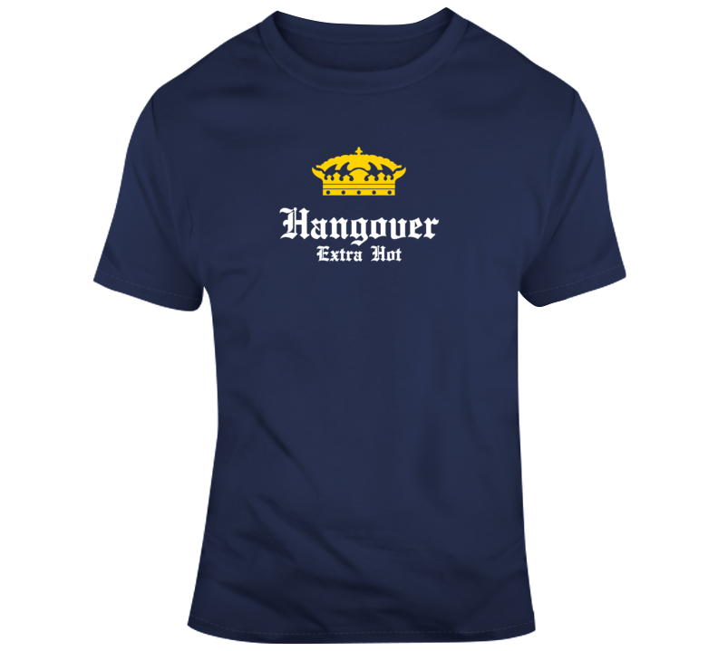 Hangover T Shirt