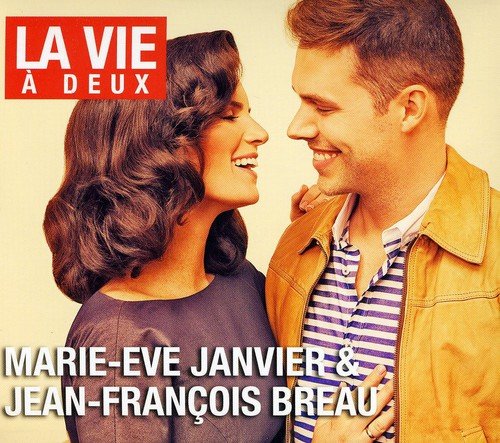 Marie-Ève Janvier & Jean-François Breau / La vie à deux - CD (Used)