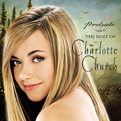 Charlotte Church / Prelude: The Best Of - CD (Occasion)