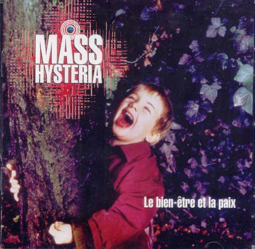 Mass Hysteria / Le Bien-Etre Et La Paix - CD (Used)