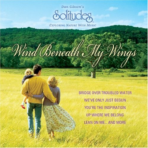 Dan Gibson / Wind Beneath My Wings - CD (Used)