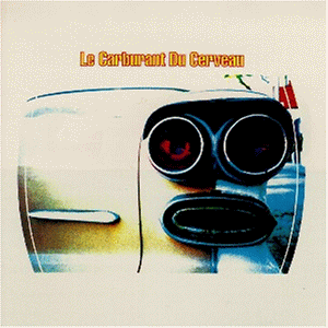 Le Carburant Du Cerveau / Le Carburant Du Cerveau - CD (Used)
