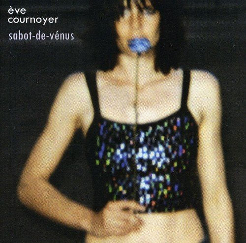 Eve Cournoyer / Sabot-de-Vénus - CD (Used)