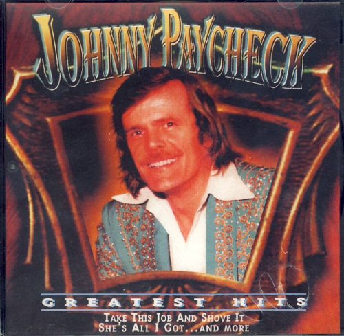 Johnny Paycheck: Greatest Hits