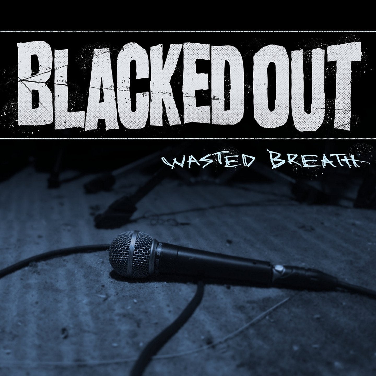 Blacked Out / Wasted Breath - LP Used EP blue w/ White & Black splatter