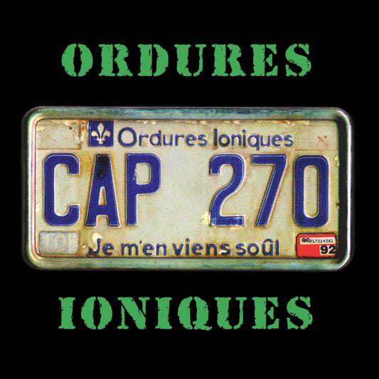 Les Ordures Ioniques / Je m’en viens soûl - LP (Édition Test Pressing)
