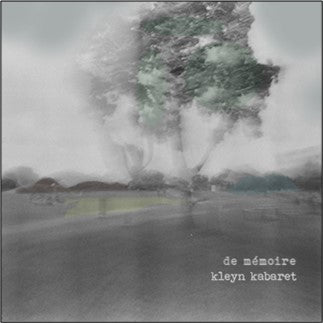Kleyn Kabaret / De Mémoire - CD