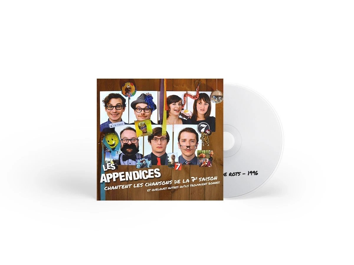 Les Appendices / Les Appendices chantent les chansons de la 7e saison et quelques autres qu'ils trouvaient bonnes - CD