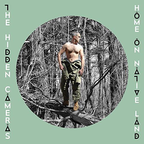 The Hidden Cameras / Home On Native Land - CD