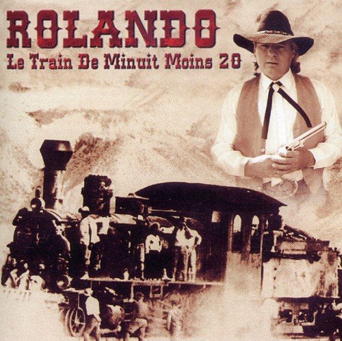 Rolando//Le Train De Minuit Moins 20