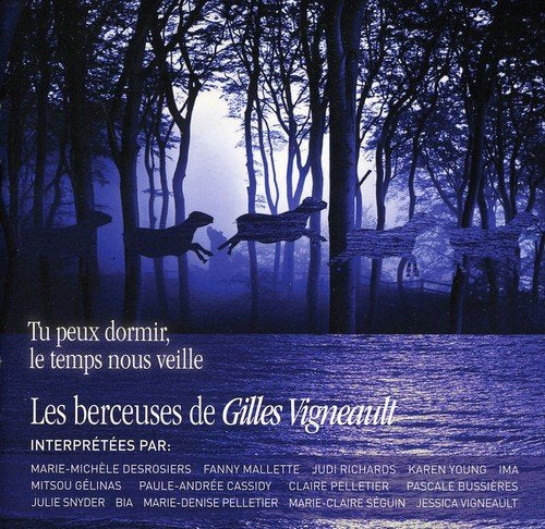 Gilles Vigneault / Tu peux dormir, le temps nous veille - CD (Used)
