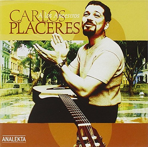 Carlos Placeres / A los ancestros ! - CD (Used)