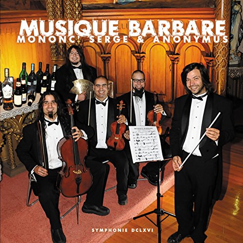 Mononc' Serge & Anonymus / Musique Barbare - CD