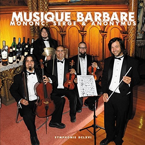 Mononc' Serge & Anonymus / Musique Barbare - CD (Used)
