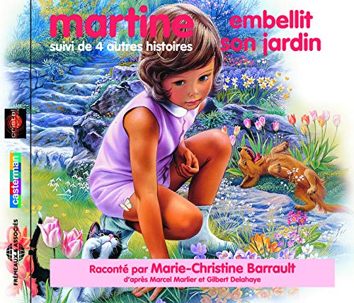 Martine Embellit son Jardin - Suivi de Quatre Autres Histoire