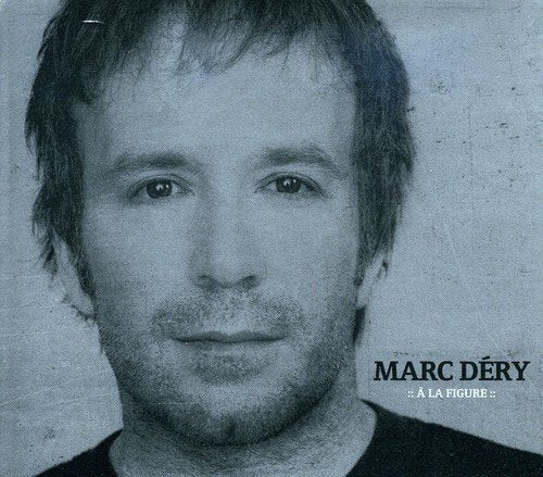 Marc Déry / À La Figure - CD (Used)