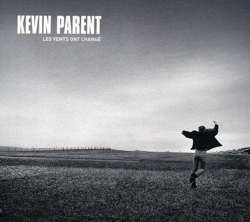 Kevin Parent / Les Vents Ont Changé - CD
