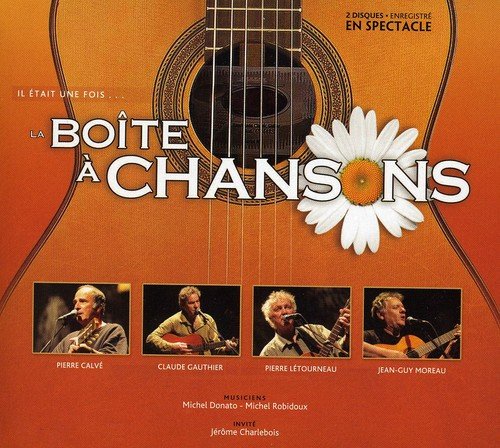 Il était une fois... La Boîte à Chansons