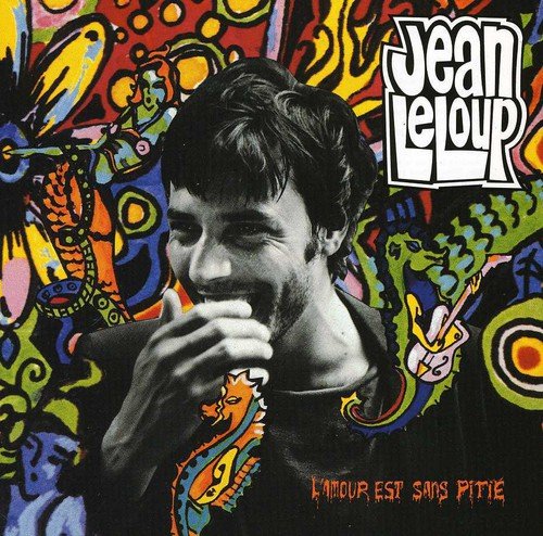 Jean Leloup / L'amour est sans pitié - CD