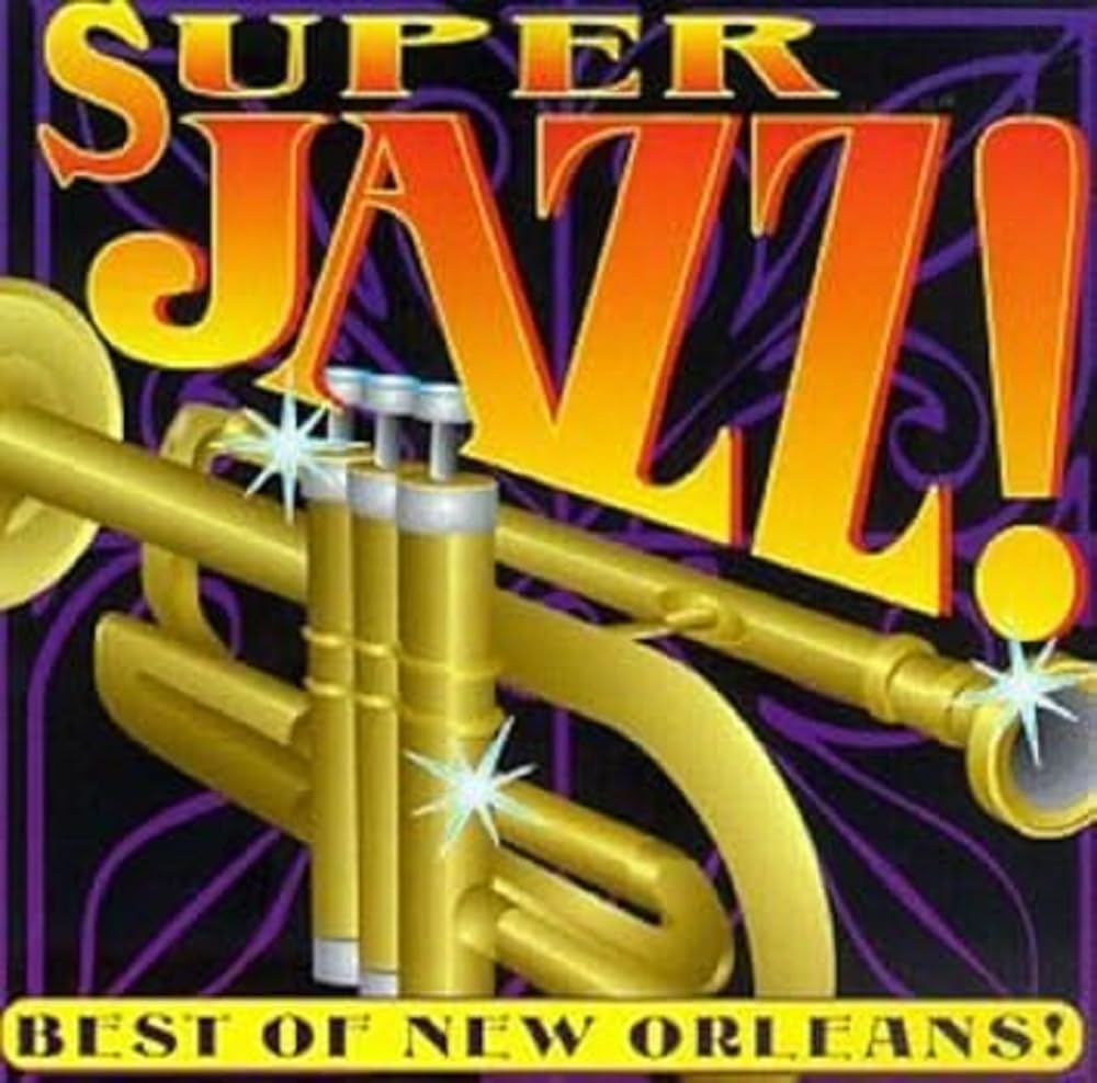 Super Jazz Best Of New Orleans