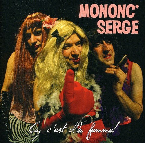 Monon' Serge / Ca C'Est De La Femme - CD