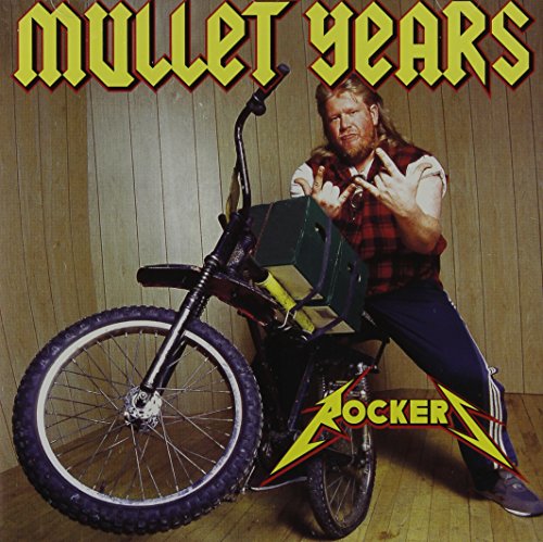 Mullet Years: Rockers