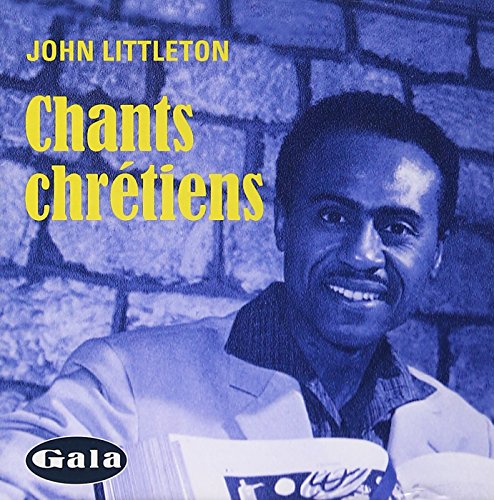 John Littleton / Chants chrétiens - CD